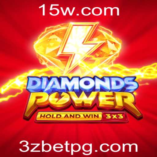 Diamondspower: Explorando a Emoção dos Jogos de Azar com 3z Bet