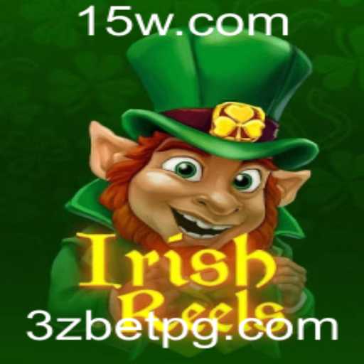 Descubra o Fascínio do Jogo IrishReels com a Estratégia 3z Bet